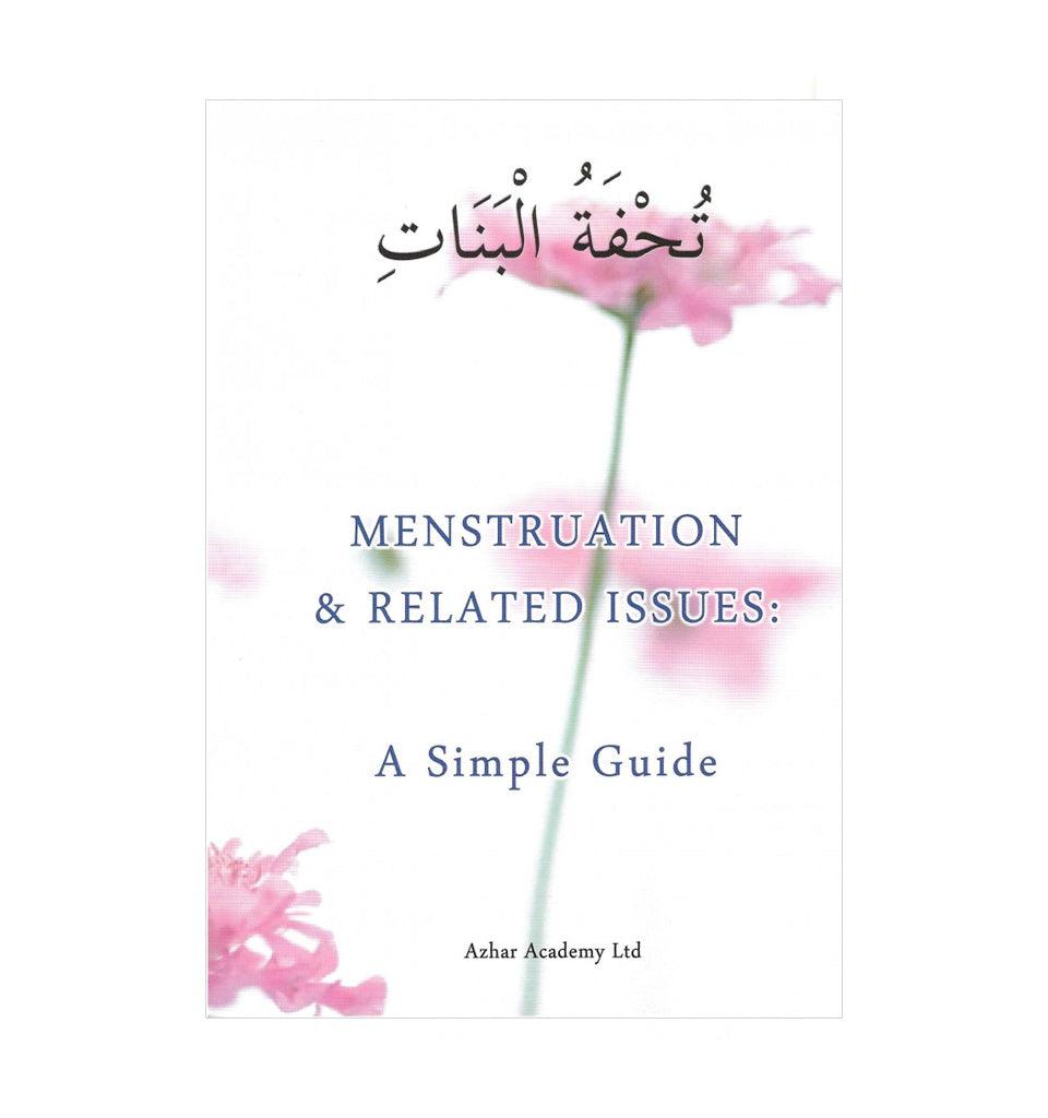 Menstruation & Related Issues: A Simple Guide - Islamic Pixels