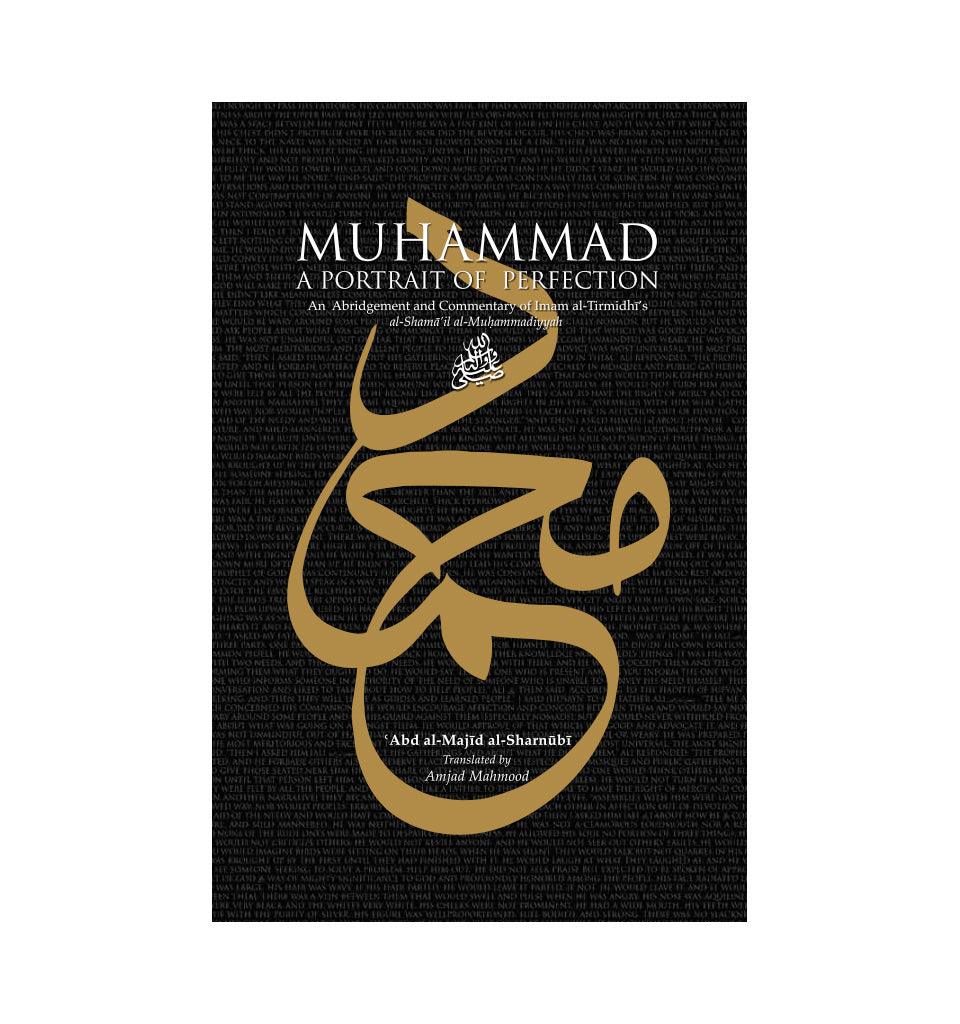 Muhammad - A Portrait of Perfection - Islamic Pixels