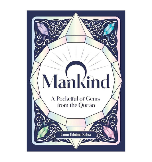 O Mankind! A pocketful of Gems from the Quran - Islamic Pixels
