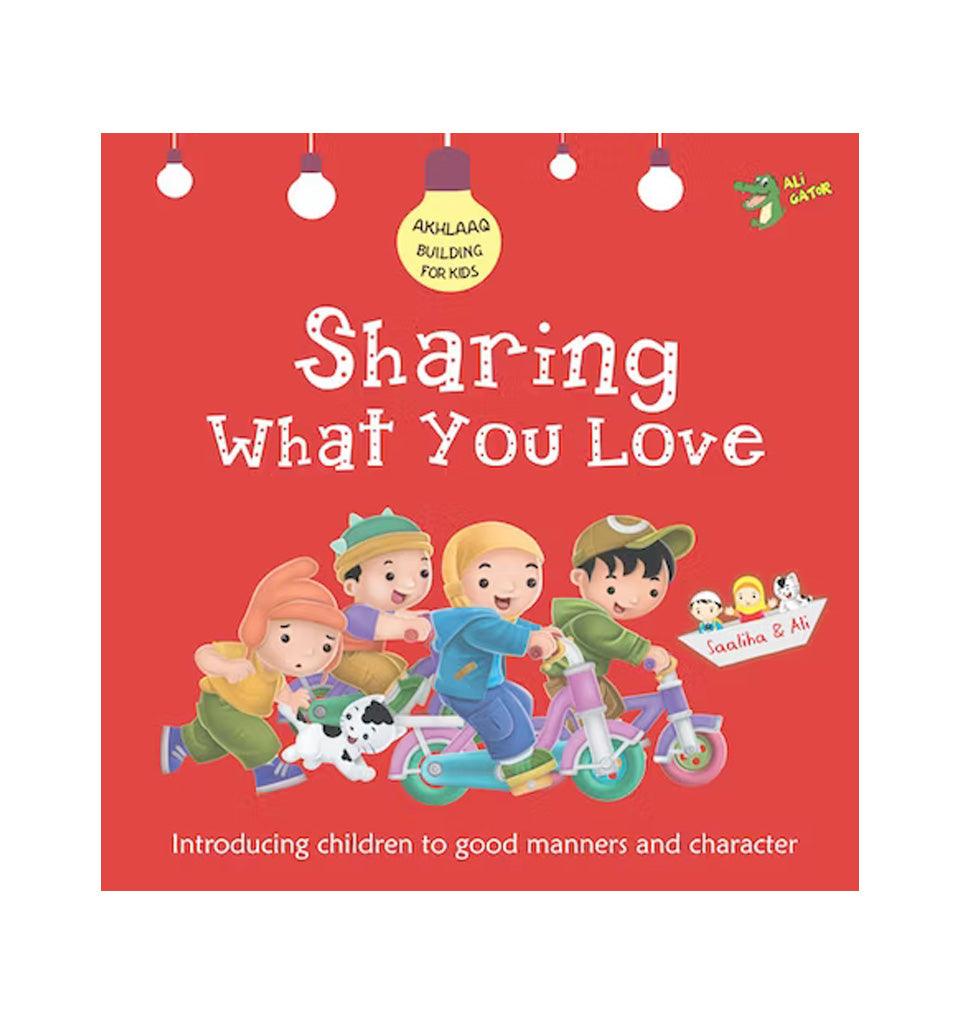 Sharing What You Love - Good Manners and Character - Islamic Pixels