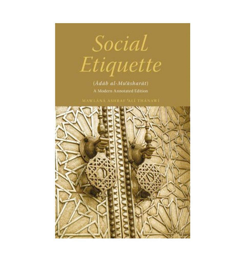 Social Etiquette: Adab al-Mu'asharat - Islamic Pixels