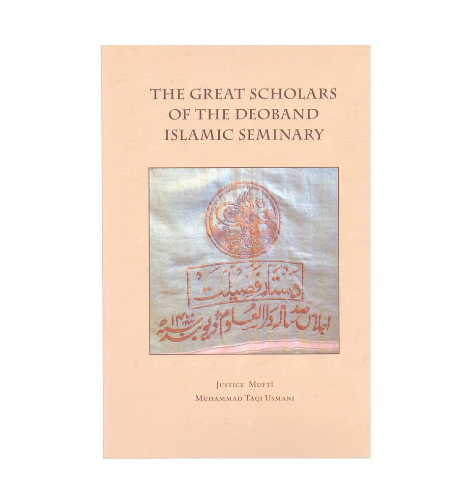 The Great Scholars of The Deoband Islamic Seminary - Islamic Pixels