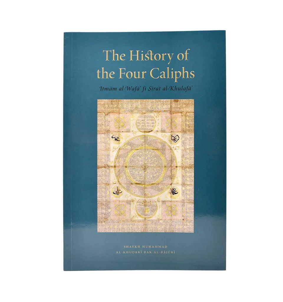 The History of The Four Caliphs - Islamic Pixels