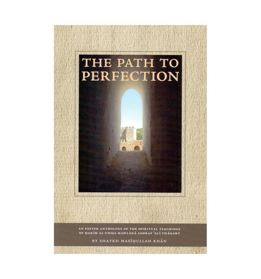 The Path To Perfection - A spiritual anthology - Islamic Pixels
