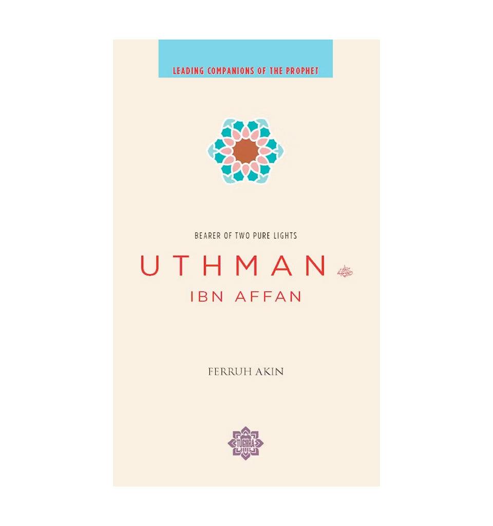 Uthman Ibn Affan - Bearer of Two pure Lights - Islamic Pixels